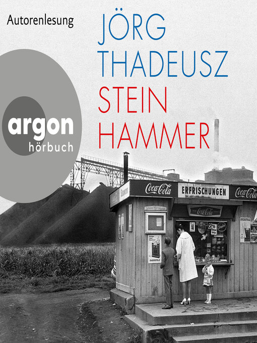 Title details for Steinhammer (Ungekürzte Autorenlesung) by Jörg Thadeusz - Available